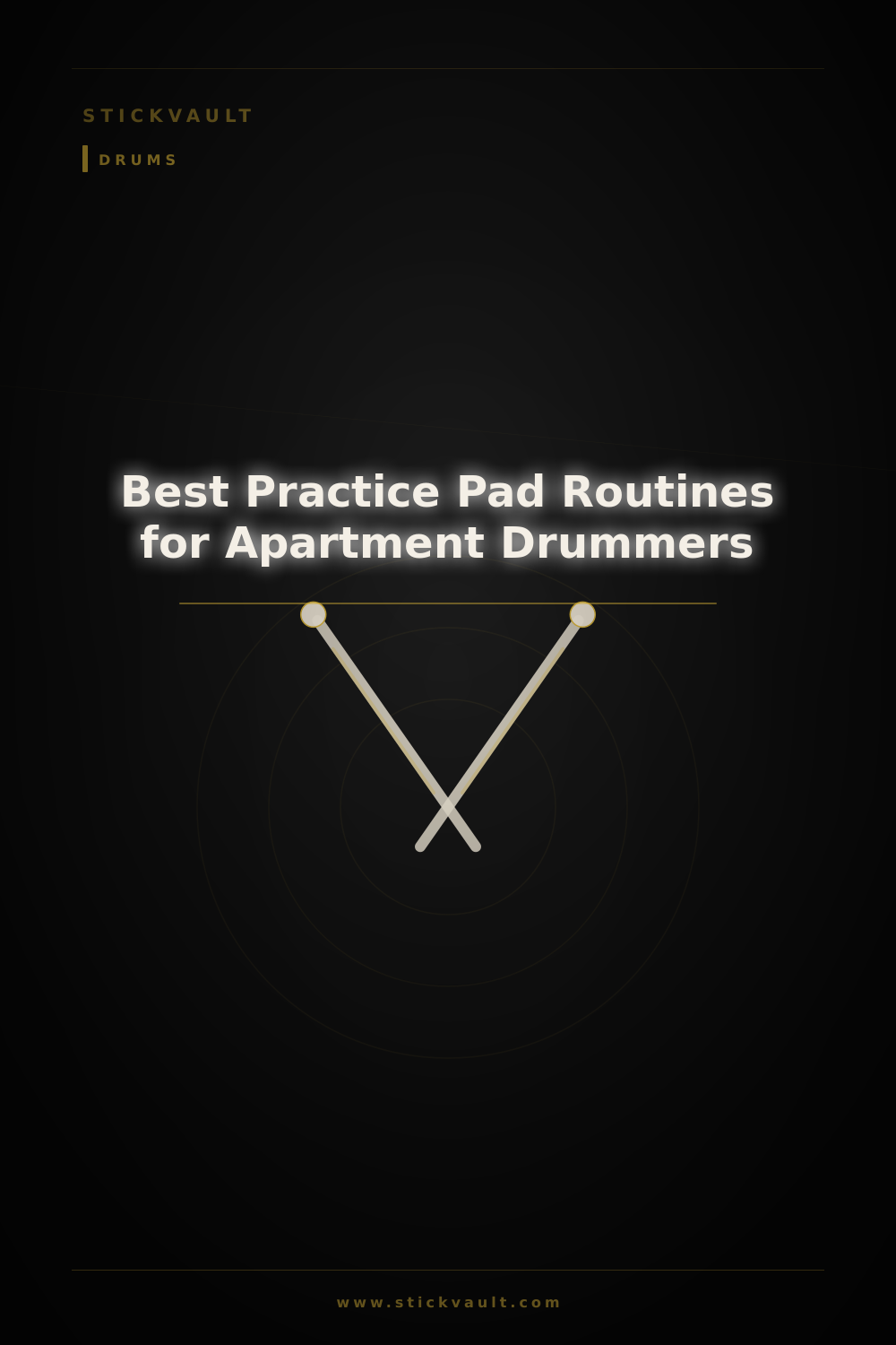 Best Practice Pad Routines for Apartment Drummers — StickVault