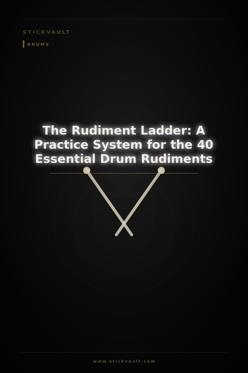 The Rudiment Ladder: A Practice System for the 40 Essential Drum Rudiments — StickVault