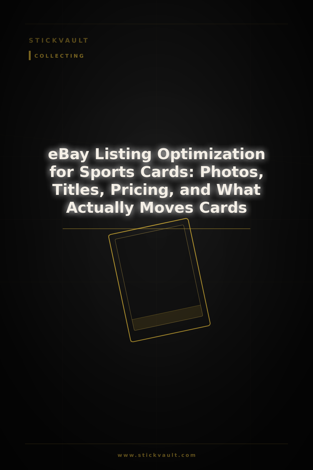 eBay Listing Optimization for Sports Cards: Photos, Titles, Pricing, and What Actually Moves Cards
