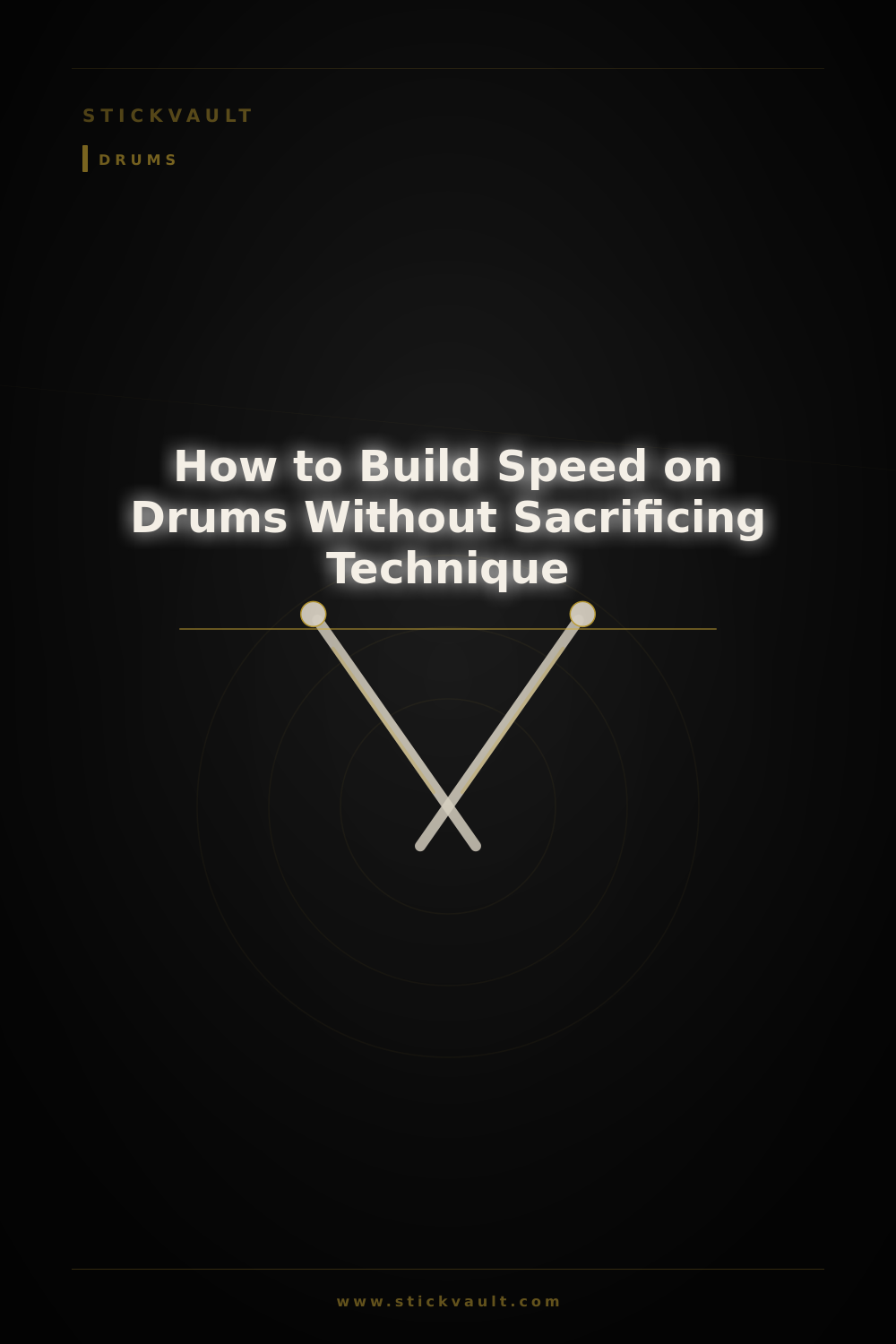 How to Build Speed on Drums Without Sacrificing Technique — StickVault