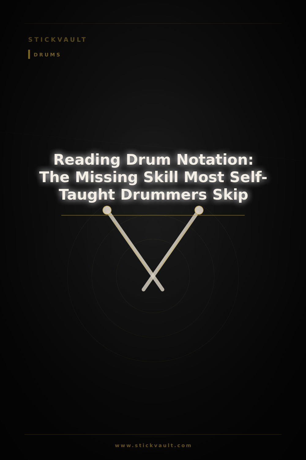 Reading Drum Notation: The Missing Skill Most Self-Taught Drummers Skip — StickVault