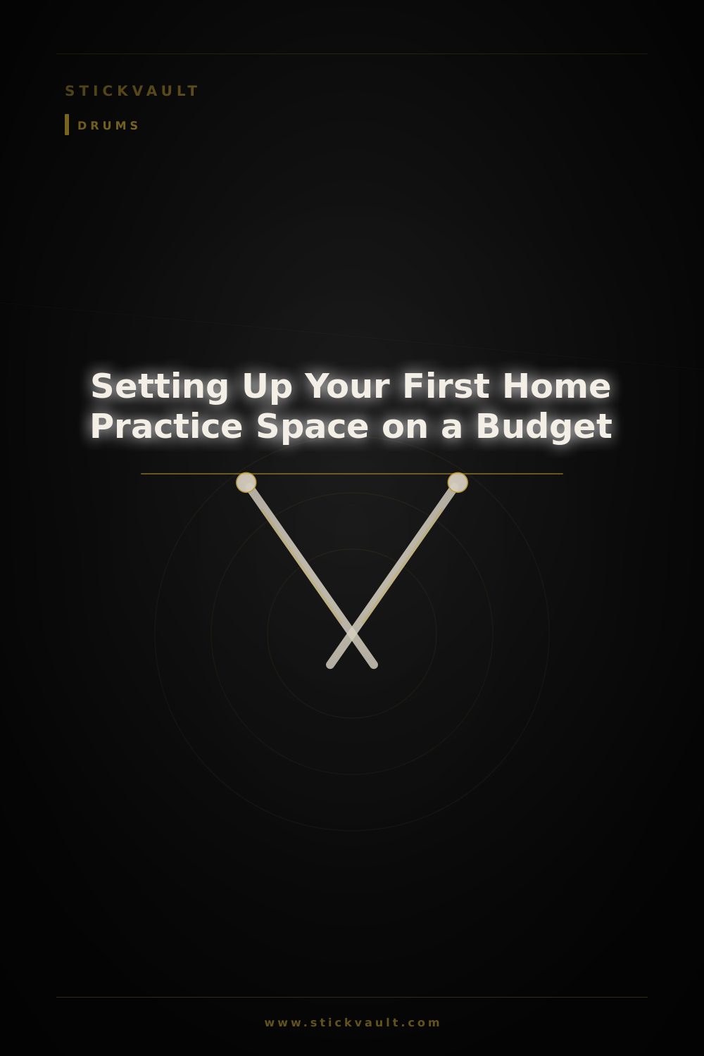 Setting Up Your First Home Practice Space on a Budget — StickVault